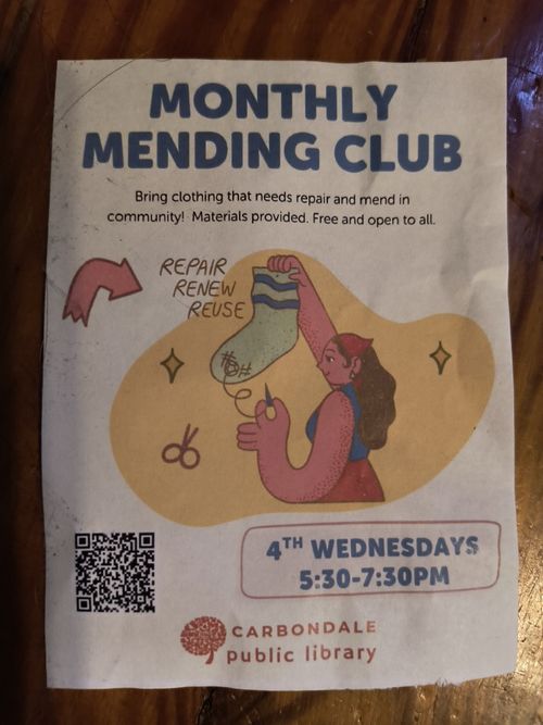 monthly mending club.
bring clothing that needs repair and mend in community.
materials provided.
free and open to all.
carbondale public library